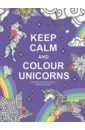 Keep calm and color unicorns